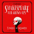 Shakespeare for Grown-ups