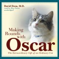 Making Rounds with Oscar