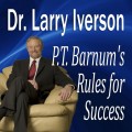 P. T. Barnum's Rules for Success