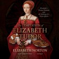 Temptation of Elizabeth Tudor