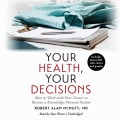 Your Health, Your Decisions