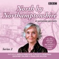 North by Northamptonshire: Series 2