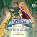 Rapunzel and the Vanishing Village