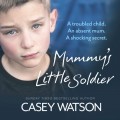 Mummy's Little Soldier