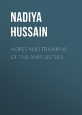 Hopes and Triumphs of the Amir Sisters