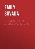 This Vicious Cure (Mortal Coil Book 3)