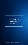 Henry IV (Complete Plays)