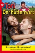 Toni der Hüttenwirt 200 – Heimatroman