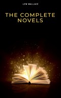 Lew Wallace: The Complete Novels