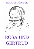 Rosa und Gertrud