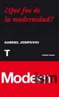 ¿Qué fue de la modernidad?