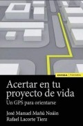 Acertar con tu proyecto de vida