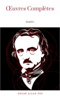 Œuvres Complètes d'Edgar Allan Poe (Traduites par Charles Baudelaire) (Avec Annotations)
