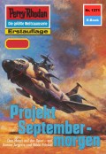 Perry Rhodan 1371: Projekt Septembermorgen