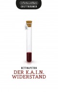 Der K.A.I.N.-Widerstand