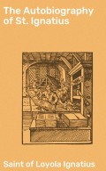 The Autobiography of St. Ignatius
