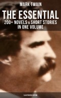 The Essential Mark Twain: 200+ Novels & Short Stories in One Volume (Illustrated Edition)