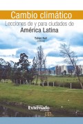 Cambio climático: Lecciones de y para ciudades de América Latina