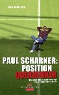 Paul Scharner: Position Querdenker