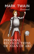 Personal Recollections of Joan of Arc