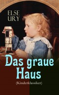 Das graue Haus (Kinderklassiker)