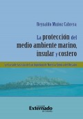La protección del medio ambiente marino, insular y costero y el caso de las islas del Archipiélago de Nuestra Señora del Rosario