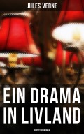 Ein Drama in Livland: Abenteuerroman