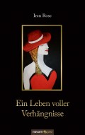 Ein Leben voller Verhängnisse