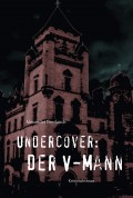 Undercover: Der V-Mann