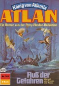 Atlan 329: Fluss der Gefahren