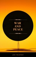 War and Peace (ArcadianPress Edition)