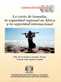 La crisis de Somalia, la seguridad regional en África y la seguridad internacional