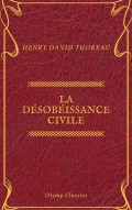 La Désobéissance civile (Olymp Classics)