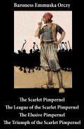 Scarlet Pimpernel + The League of the Scarlet Pimpernel + The Elusive Pimpernel + The Triumph of the Scarlet Pimpernel (4 Unabridged Classics)