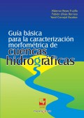 Guía básica para la caracterización morfométrica de cuencas hidrográficas