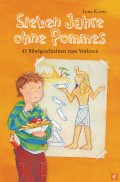 Sieben Jahre ohne Pommes