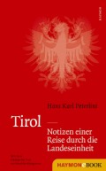 Tirol - Notizen einer Reise durch die Landeseinheit