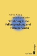 Einführung in die Fallbesprechung und Fallsupervision