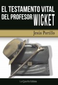 El testamento vital del profesor Wicket