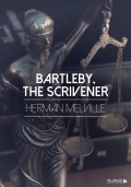 Bartleby, the Scrivener