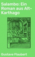 Salambo: Ein Roman aus Alt-Karthago
