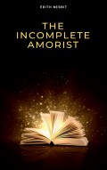 The Incomplete Amorist