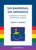 Sin barreras, sin armarios