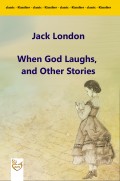 When God Laughs, and Other Stories