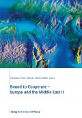 Bound to Cooperate - Europe and the Middle East II