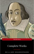 The Complete Works of William Shakespeare