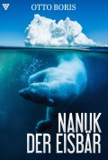 Nanuk der Eisbär  – Abenteuerroman