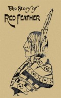 The Story of Red Feather: A Tale of the American Frontier