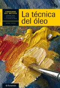 Cuaderno del artista. La técnica del óleo