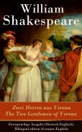 Zwei Herren aus Verona / The Two Gentlemen of Verona - Zweisprachige Ausgabe (Deutsch-Englisch) / Bilingual edition (German-English)